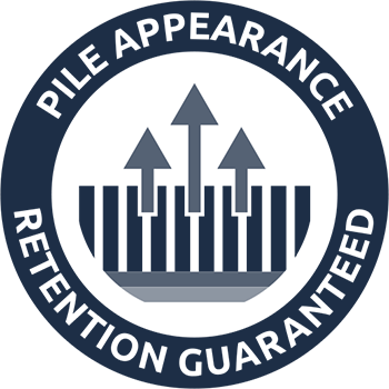 Pile appearance retention guaranteed Pile appearance retention guaranteed